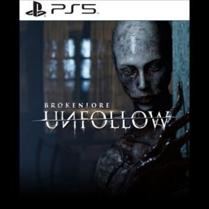 BrokenLore UNFOLLOW PS5